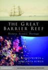 Image for The Great Barrier Reef: history, science, heritage