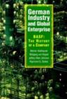 Image for German industry and global enterprise: BASF : the history of a company