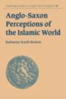 Image for Anglo-Saxon perceptions of the Islamic world
