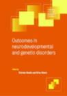 Image for Outcomes in neurodevelopmental and genetic disorders
