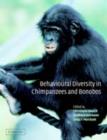 Image for Behavioural diversity of chimpanzees and bonobos