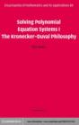 Image for Solving polynomial equation systems I: the Kronecker-Duval philosophy