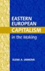 Image for Eastern European capitalism in the making
