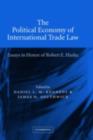 Image for The political economy of international trade law: essays in honor of Robert E. Hudec