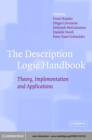 Image for The Description Logic Handbook: Theory, Implementation and Applications