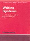 Image for Writing systems: an introduction to their linguistic analysis
