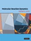 Image for Molecular reaction dynamics