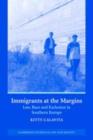 Image for Immigrants at the margins: law, race, and exclusion in Southern Europe