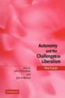 Image for Autonomy and the challenges to liberalism: new essays