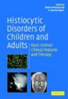 Image for Histiocytic disorders of children and adults