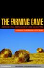 Image for The farming game: agricultural management and marketing