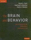 Image for The brain and behavior: an introduction to behavioral neuroanatomy.