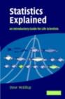 Image for Statistics Explained: An Introductory Guide for Life Scientists