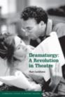 Image for Dramaturgy: a revolution in theatre