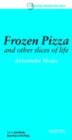 Image for Frozen pizza and other slices of life