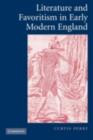 Image for Literature and favoritism in early modern England