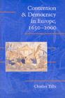 Image for Contention and democracy in Europe, 1650-2000