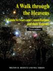Image for A walk through the heavens: a guide to stars and constellations and their legends