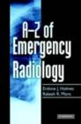 Image for A-Z of Emergency Radiology