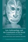 Image for Law, anthropology and the constitution of the social: making persons and things.