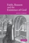 Image for Faith, reason, and the existence of God
