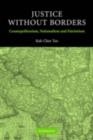Image for Justice without borders: cosmopolitanism, nationalism and patriotism
