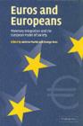 Image for Euros and Europeans: monetary integration and the European model of society