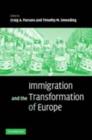 Image for Immigration and the transformation of Europe