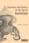 Image for Economy and society in the age of Justinian