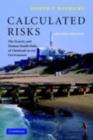 Image for Calculated risks: the toxicity and human health risks of chemicals in our environment