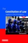 Image for The constitution of law: legality in a time of emergency