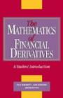 Image for The Mathematics of Financial Derivatives: A Student Introduction