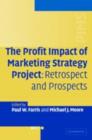 Image for The profit impact of marketing strategy project: retrospect and prospects