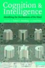 Image for Cognition and intelligence: identifying the mechanisms of the mind