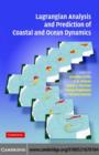 Image for Lagrangian analysis and prediction of coastal and ocean dynamics