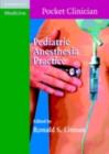 Image for Pediatric anesthesia practice