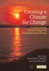 Image for Creating a climate for change: communicating climate change and facilitating social change