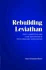 Image for Rebuilding Leviathan: party competition and state exploitation in post-communist democracies