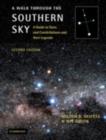 Image for A walk through the southern sky: a guide to stars and constellations and their legends