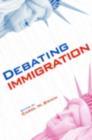 Image for Debating immigration
