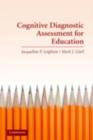 Image for Cognitive diagnostic assessment for education: theory and applications