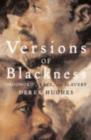 Image for Versions of blackness: key texts on slavery from the seventeenth century