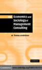Image for The economics and sociology of management consulting