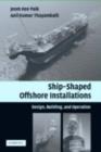 Image for Ship-shaped offshore installations: design, building, and operation