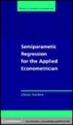 Image for Semiparametric regression for the applied econometrician [electronic resource] /  Adonis Yatchew. 