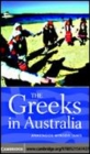 Image for The Greeks in Australia [electronic resource] /  Anastasios Myrodis Tamis. 