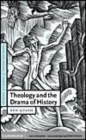 Image for Theology and the drama of history [electronic resource] /  Ben Quash. 