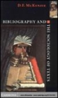 Image for Bibliography and the sociology of texts [electronic resource] /  D.F. McKenzie. 
