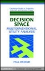 Image for Decision space : multidimensional utility analysis / Paul Weirich.