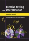 Image for Exercise testing and interpretation [electronic resource] :  a practical approach /  Christopher B. Cooper, Thomas W. Storer. 